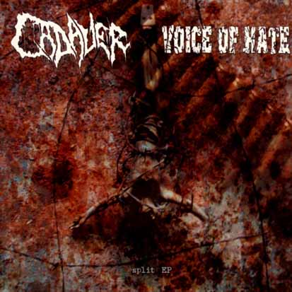 CADAVER / VOICE OF HATE - Split Ep - 7inch x 1